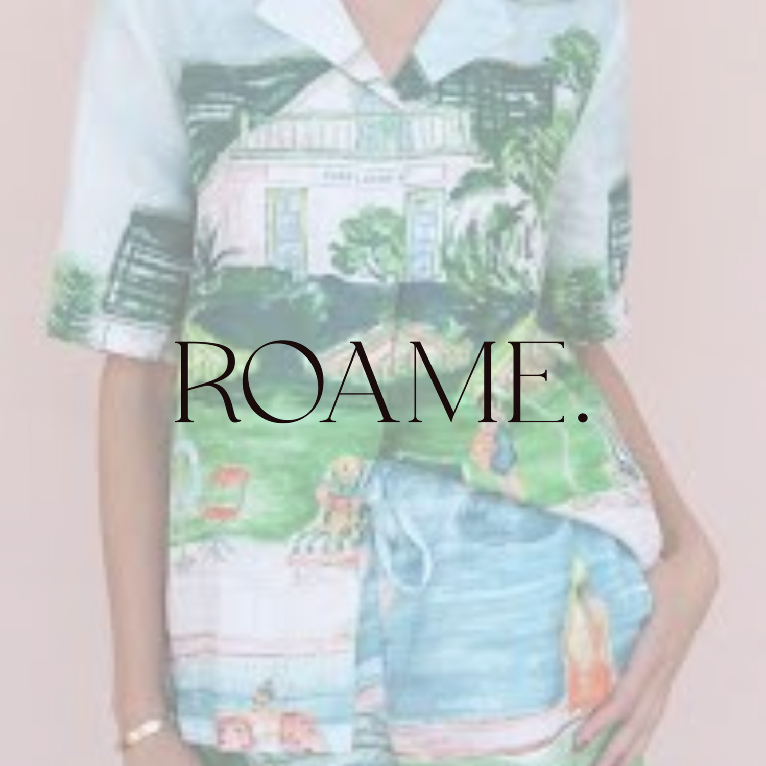 'ROAME.'